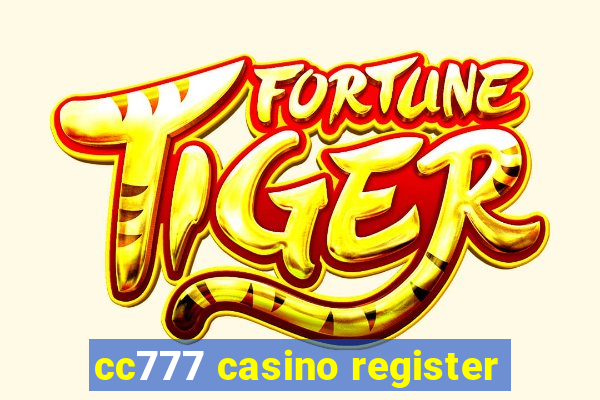 cc777 casino register